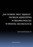 2013.10.01 - Zapowiedzi wydawnicze Ośrodka Badań nad Kulturą Późnego Antyku i Wczesnego Średniowiecza IAiE PAN we Wrocławiu