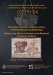 2014.12.01 - Informacja dla Autorów  „Ceramika i szkło w kulturze antyku i średniowiecza europejskiego”  Materiały z Pierwszego Międzynarodowego Sympozjum Ceramiki i Szkła